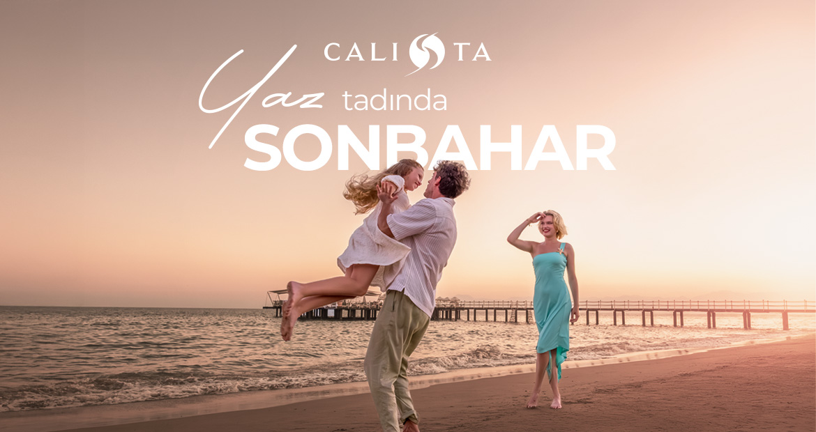 Calista Ozel Teklifler Yaz Tadında Sonbahar Buyuk D
